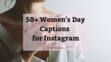 50+ Ladies’s Day Captions for Instagram To Rejoice Womanhood!