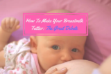 How To Make Your Breastmilk Fattier: The Nice Debate